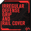 FraDirahra-IRREGULAR_DEFENSE_GRIP_AND_RAIL_COVER-1.0.0 icon