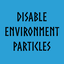 LoadAndDelete-DisableEnvironmentParticles-0.1.1 icon