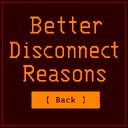 ZaboomafooW-BetterDisconnectReasons icon