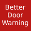 bozzobrain-BetterDoorWarning-1.0.1 icon