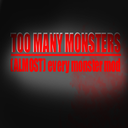 bruhmomentepik-TOO_MANY_MONSTERS-4.5.0 icon