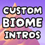 catcraze777-Custom_Biome_Intros-1.1.0 icon